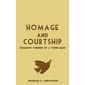 Homage and Courtship: Romantic Stirrings of a Young Man