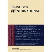 Sprache Und Kognition: Traditionelle Und Neue Ansaetze - Language and Cognition: Traditional and New Approaches: Akten Des 40. Linguistischen Kolloqui