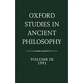 Oxford Studies in Ancient Philosophy: Volume IX: 1991