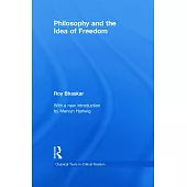 Philosophy and the Idea of Freedom