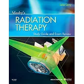 Mosby’s Radiation Therapy: Study Guide and Exam Review