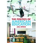 The Politics of American Education