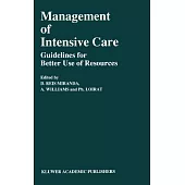 Management of Intensive Care: Guidelines for Better Use of Resources