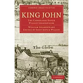 King John: The Cambridge Dover Wilson Shakespeare