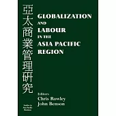 Globalization and Labour in the Asia Pacific Region