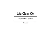 Life Geos on: Snapshots from Cape Town