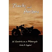 Tracks and Horizons: 26 Countries on a Motorcycle