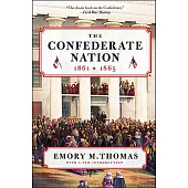 The Confederate Nation: 1861-1865