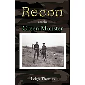 Recon and the Green Monster