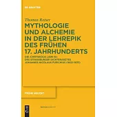 Mythologie Und Alchemie in Der Lehrepik Des Fr�hen 17. Jahrhunderts