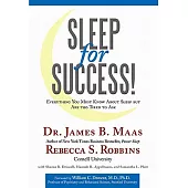 Sleep for Success: Everything You Must Know About Sleep but Are Too Tired to Ask