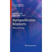 Myeloproliferative Neoplasms: Biology and Therapy