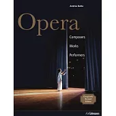 Opera: Composers. Works. Performers.