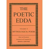 The Poetic Edda: Volume II: Mythological Poems