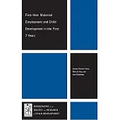 First-Year Maternal Employment and Child Development in the First 7 Years