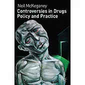 Controversies in Drugs Policy and Practice