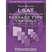 LSAT Reading Comprehension: Passage Type Training: LSAT PrepTests 1 Through 20