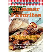 Country Comfort Summer Favorites: Over 100 Summer Grilling & Outdoor Recipes