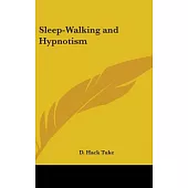Sleep-Walking and Hypnotism
