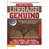 Claves Para un Liderazgo Genuino: Influyendo Naturalmente Sobre las Personas