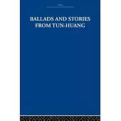 Ballads and Stories from Tun-Huang