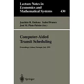 Computer-Aided Transit Scheduling: Proceedings of the Sixth International Workshop on Computer-Aided Scheduling of Public Transp