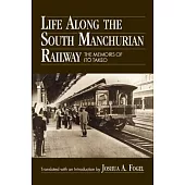 Life Along the South Manchurian Railroad