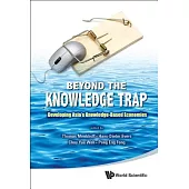 Beyond the Knowledge Trap: Developing Asia’s Knowledge-Based Economies