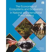 The Economics of Ecosystems and Biodiversity in National and International Policy Making