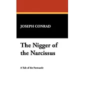 The Nigger of the Narcissus: A Tale of the Forcastle