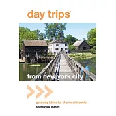 Day Trips from New York City: Getaway Ideas for the Local Traveler