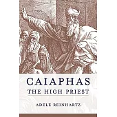 Caiaphas the High Priest