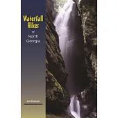 Waterfall Hikes of North Georgia