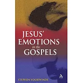 Jesus’ Emotions in the Gospels