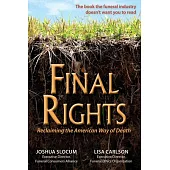 Final Rights: Reclaiming the American Way of Death