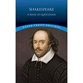 Shakespeare: A Book of Quotations