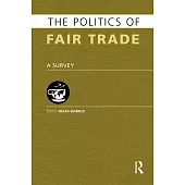 The Politics of Fair Trade: A Survey