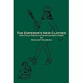 The Emperor’s New Clothes: Why Child Protective Services Don’t Work