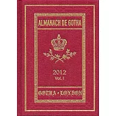 Almanach De Gotha 2012: Genealogy, Diplomacy, Statistics