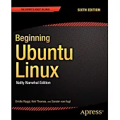 Beginning Ubuntu Linux: Natty Narwhal Edition