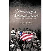 Memoirs of a Reluctant Servant: Two Years of Triumph and Sorrow in Liberia, Africa