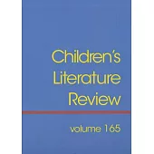 Children’s Literature Review: Excerpts from Reviews, Criticism, and Commentary on Books for Children and Young People