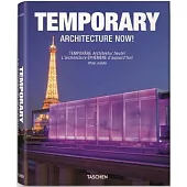 Temporary Architecture Now!/Temporare Architektur heute!: L’architecture Ephemere D’aujourd’hui!