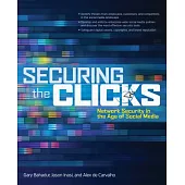 Securing the Clicks: Network Security in the Age of Social Media