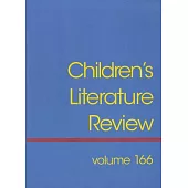 Children’s Literature Review: Excerpts from Reviews, Criticism, and Commentary on Books for Children and Young People