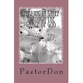 Healing in Grief Through the Grace of God