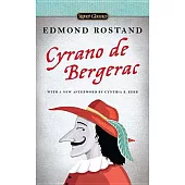 Cyrano de Bergerac: A Heroic Comedy in Five Acts