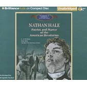 Nathan Hale: Patriot and Martyr of the American Revolution