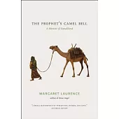 The Prophet’s Camel Bell: A Memoir of Somaliland