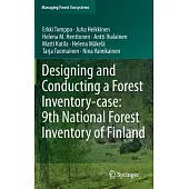 Designing and Conducting a Forest Inventory-Case: 9th National Forest Inventory of Finland